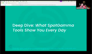 SpotGamma Open House & Tape Webinar