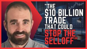 $10 billion dollar selloff trade